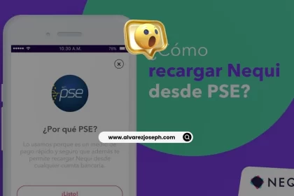 Recargar mi Nequi desde otro banco por PSE: ¡La forma rápida y segura de transferir fondos! - 20